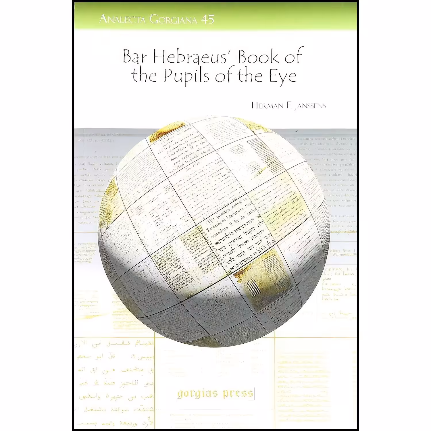 کتاب زبان اصلی Bar Hebraeus Book of the Pupils of the Eye  اثر Herman Janssens