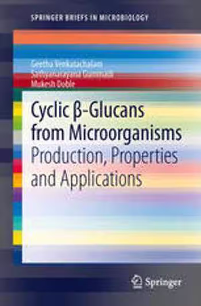 [PDF] دانلود کتاب Cyclic Β-Glucans From Microorganisms - Production, Properties And Applications, 2013