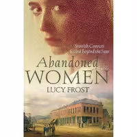 کتاب زبان اصلی Abandoned Women اثر Lucy Frost انتشارات Allen  Unwin