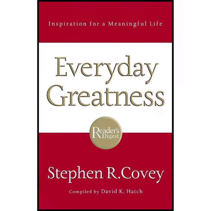 کتاب زبان اصلی Everyday Greatness اثر Stephen R Covey and David Hatch