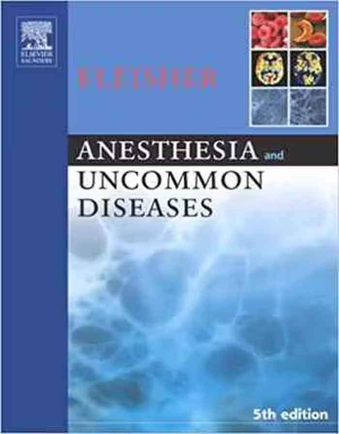 [PDF] دانلود کتاب Anesthesia And Uncommon Diseases, 2006
