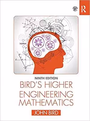 [PDF] دانلود کتاب Bird&#039;s Higher Engineering Mathematics, 9th ed, 2021