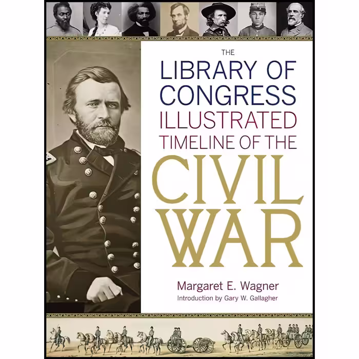 کتاب زبان اصلی The Library of Congress Illustrated Timeline of the Civil War