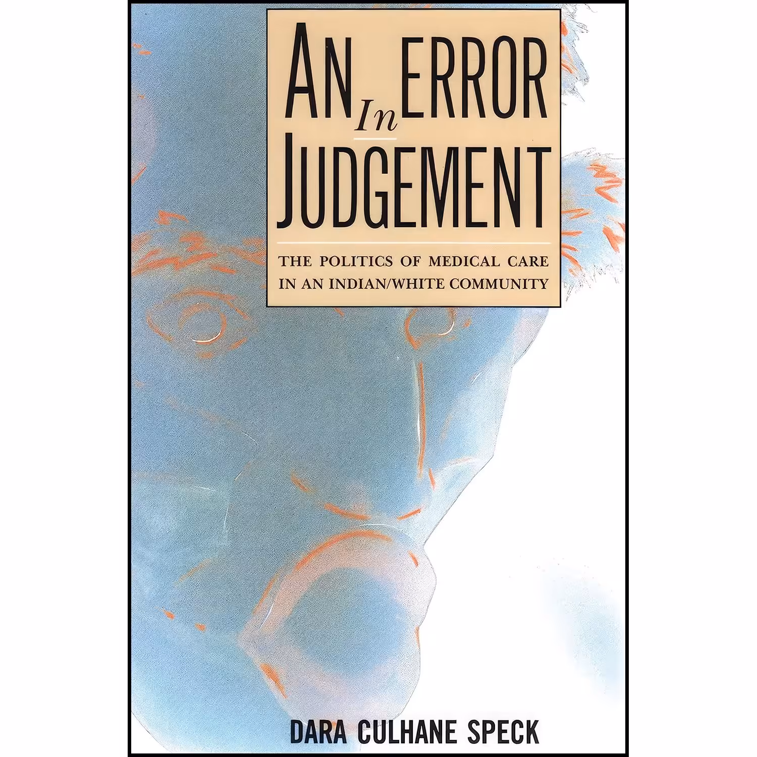 کتاب زبان اصلی An Error in Judgement اثر Dara Culhane