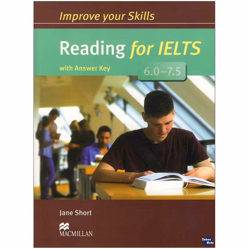 کتاب Improve Your Skills Reading for IELTS 6.0-7.5 اثر Jane Short انتشارات زبان مهر