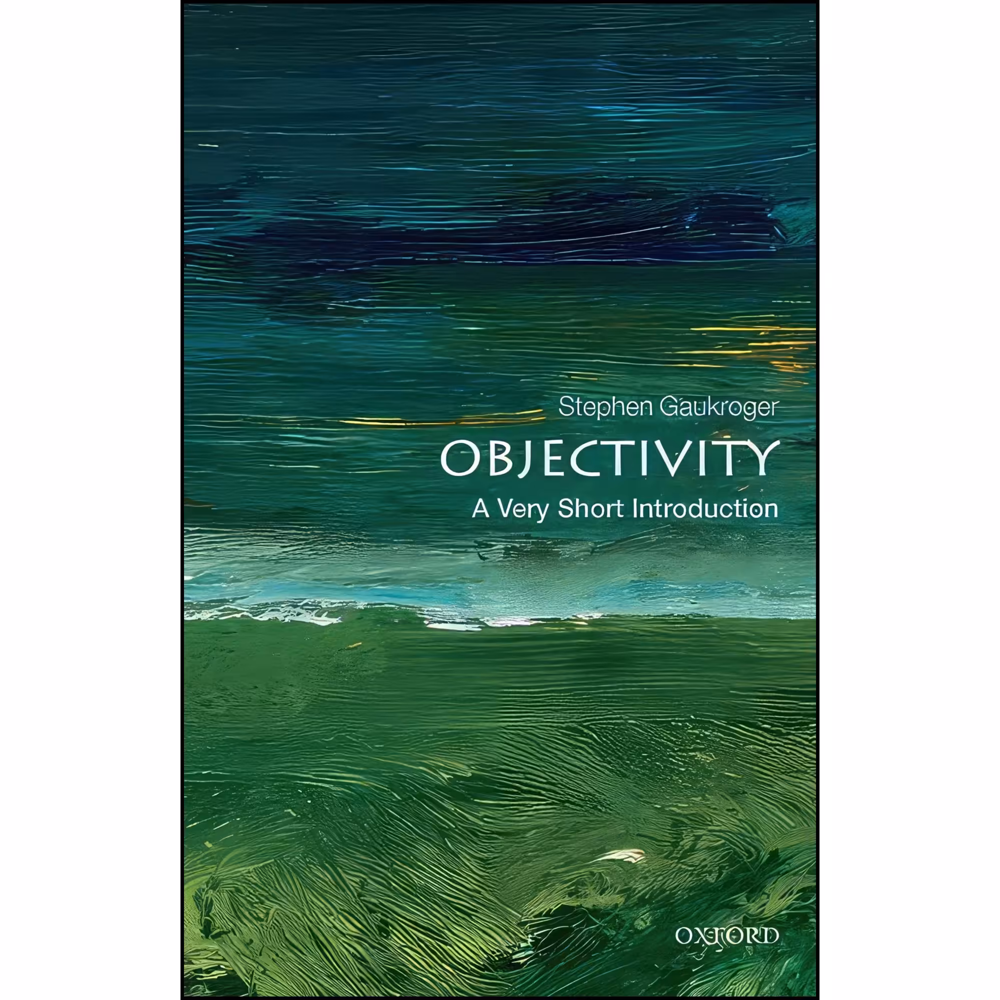 کتاب زبان اصلی Objectivity اثر Stephen Gaukroger