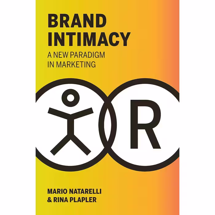کتاب زبان اصلی Brand Intimacy اثر Mario Natarelli and Rina Plapler