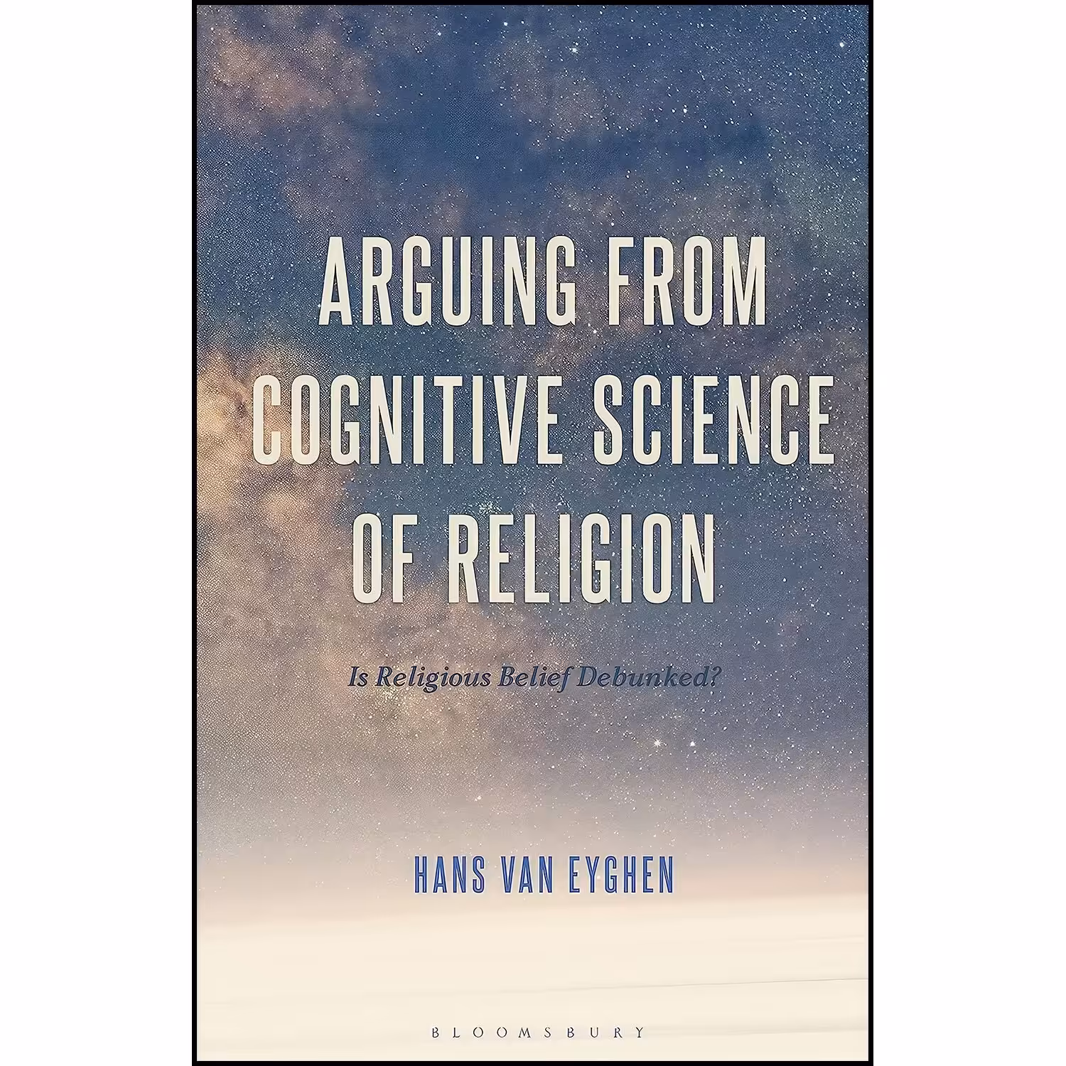 کتاب زبان اصلی Arguing from Cognitive Science of Religion اثر Hans Van Eyghen