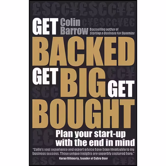 کتاب زبان اصلی Get Backed Get Big Get Bought اثر Colin Barrow