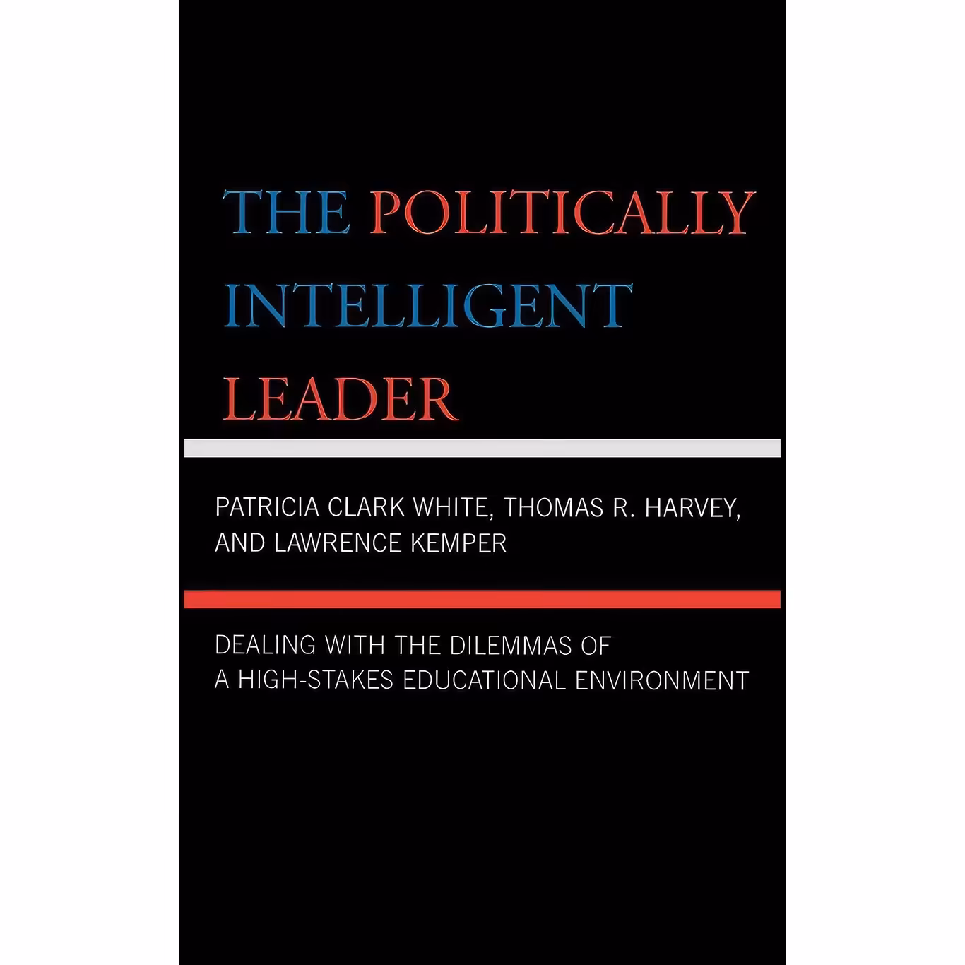 کتاب زبان اصلی The Politically Intelligent Leader اثر جمعی از نویسندگان
