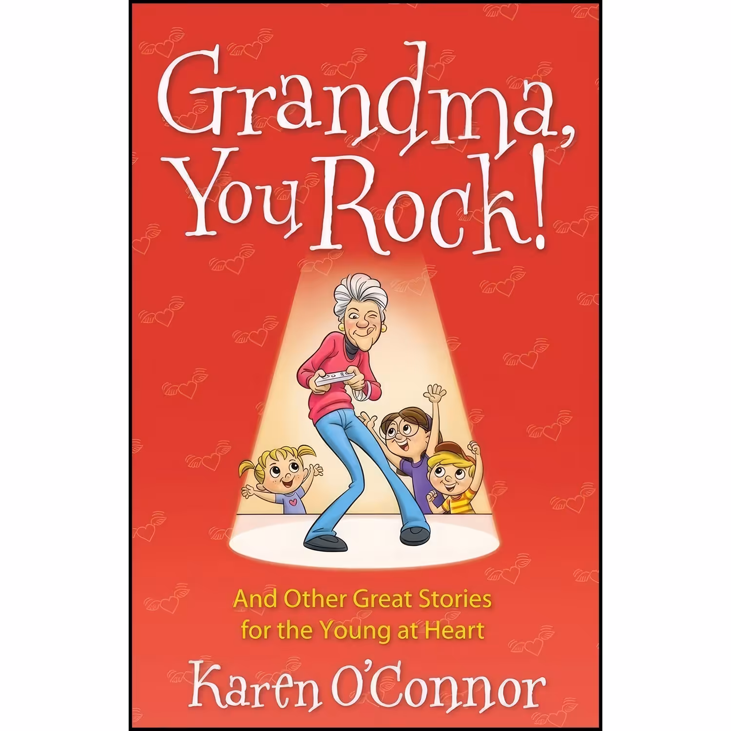 کتاب زبان اصلی Grandma You Rock اثر Karen OxConnor
