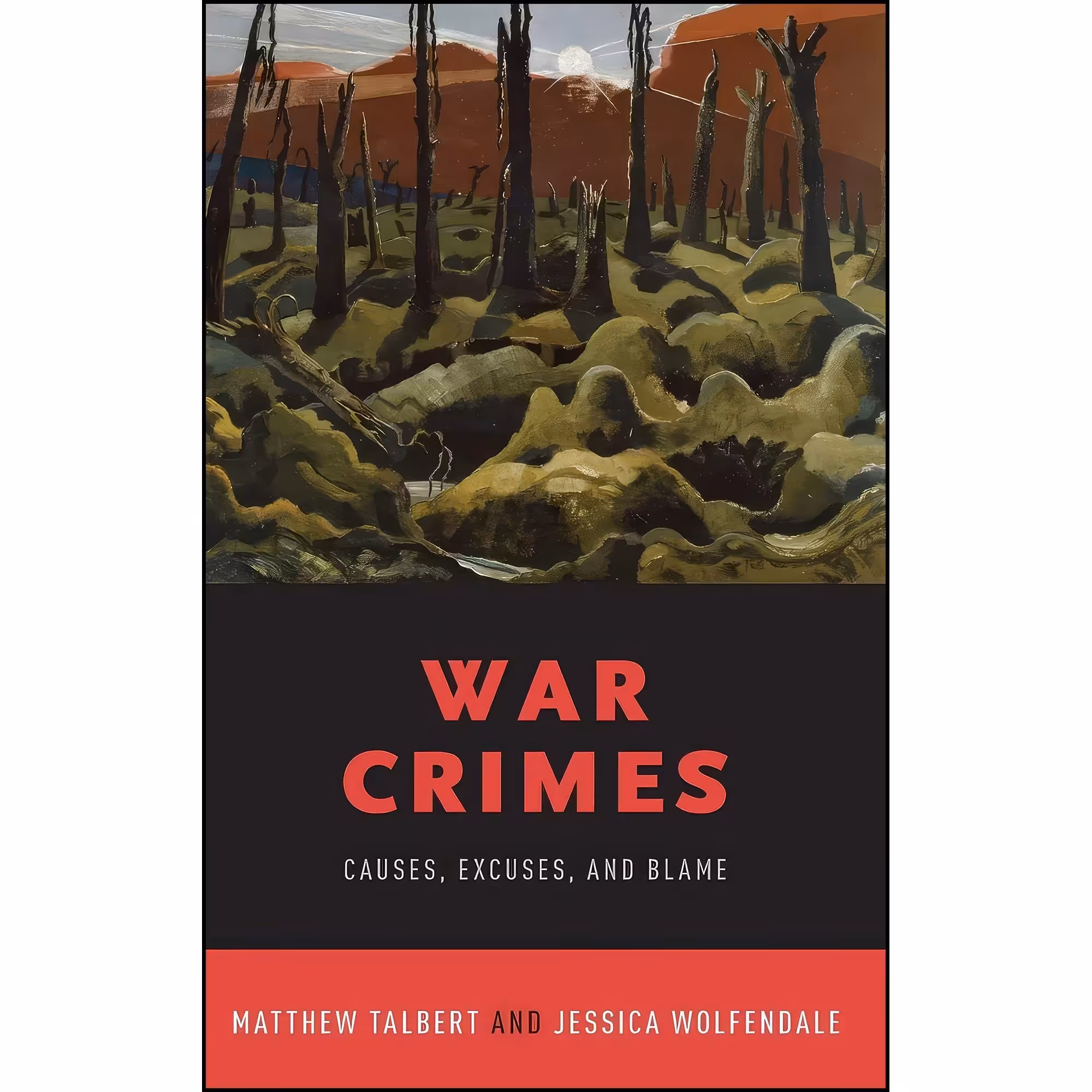 کتاب زبان اصلی War Crimes اثر Matthew Talbert and Jessica Wolfendale