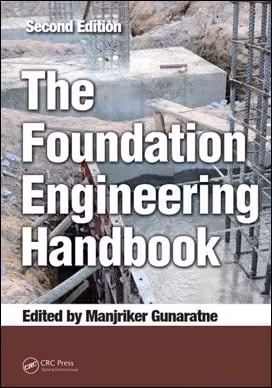  Gunaratne M., The Foundation Engineering Handbook, 2nd ed, 2014 - دانلود کتاب های دانشگاهی