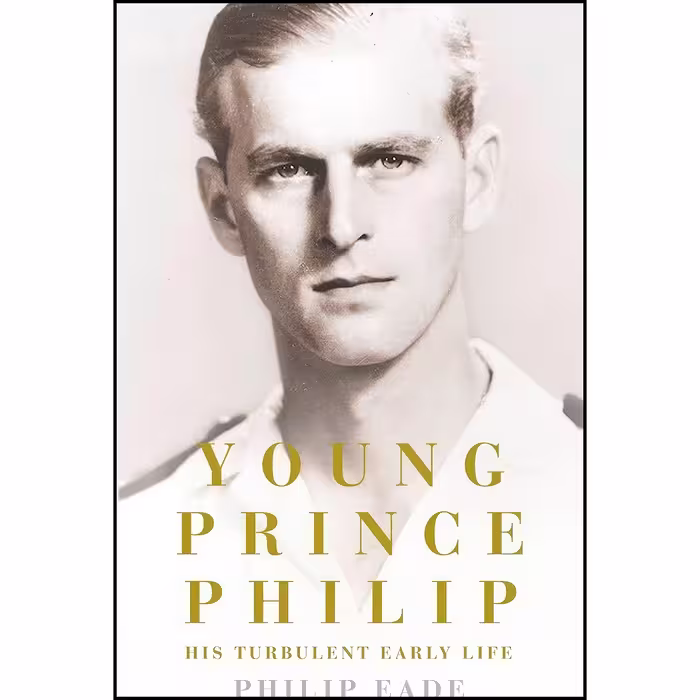 کتاب زبان اصلی Young Prince Philip اثر Philip Eade