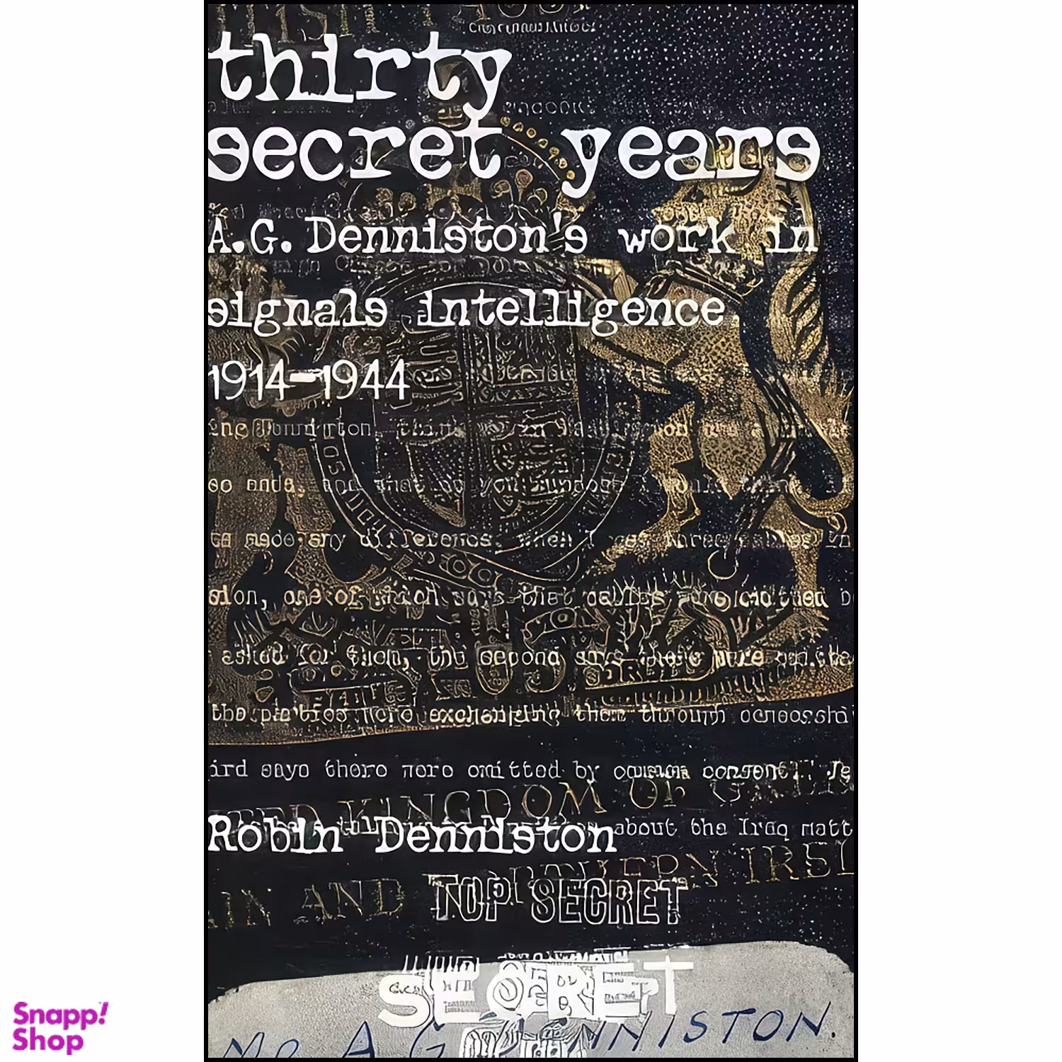 کتاب Thirty Secret Years اثر Robin Denniston انتشارات Polperro Heritage Press