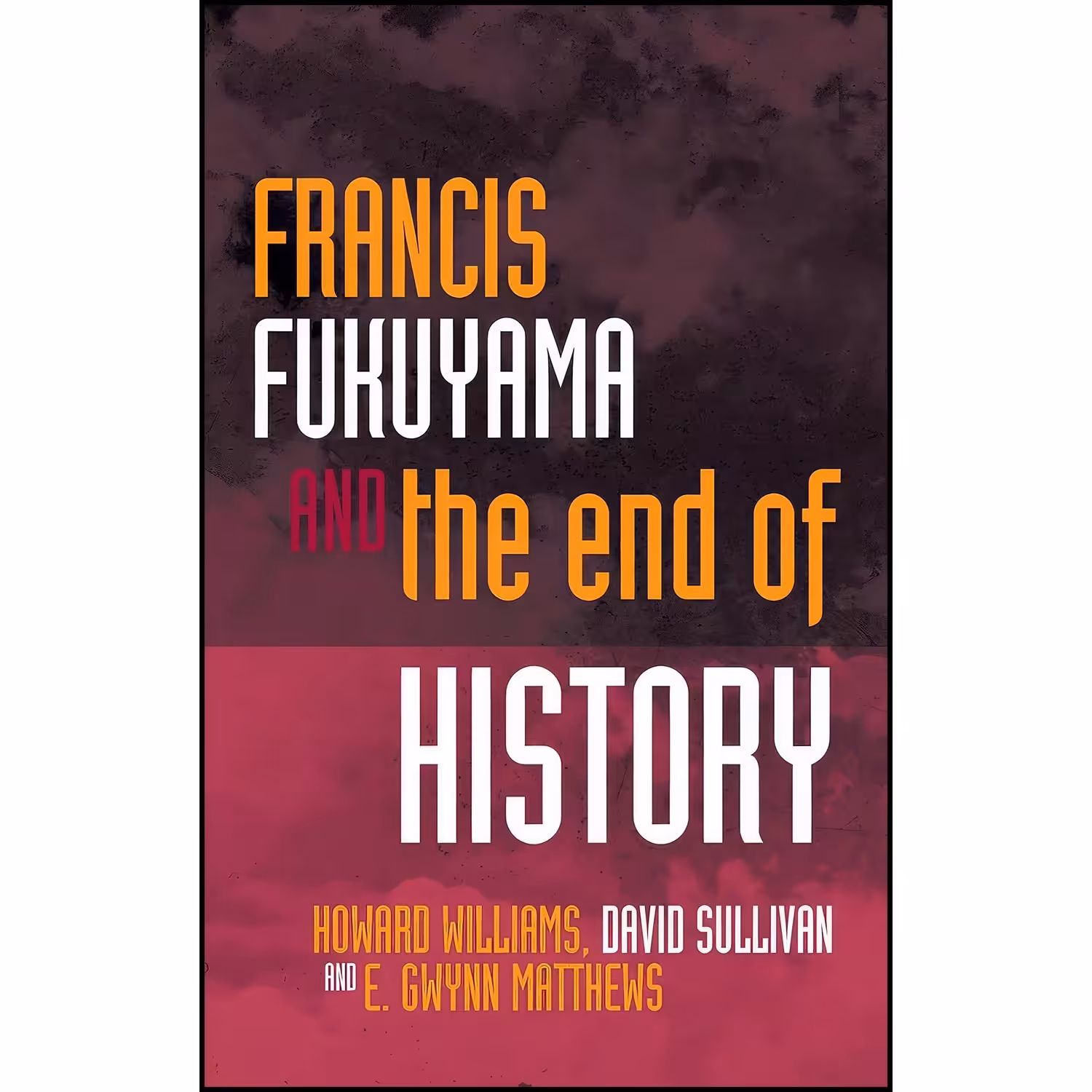 کتاب زبان اصلی Francis Fukuyama and the End of History