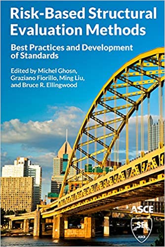󾕇 دانلود کتاب Risk-based Structural Evaluation Methods - Best Practices and Development of Standards, 2019 - دانلود کتاب های دانشگاهی