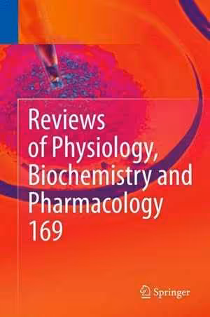 [PDF] دانلود کتاب Reviews Of Physiology, Biochemistry And Pharmacology Vol. 169, 2015