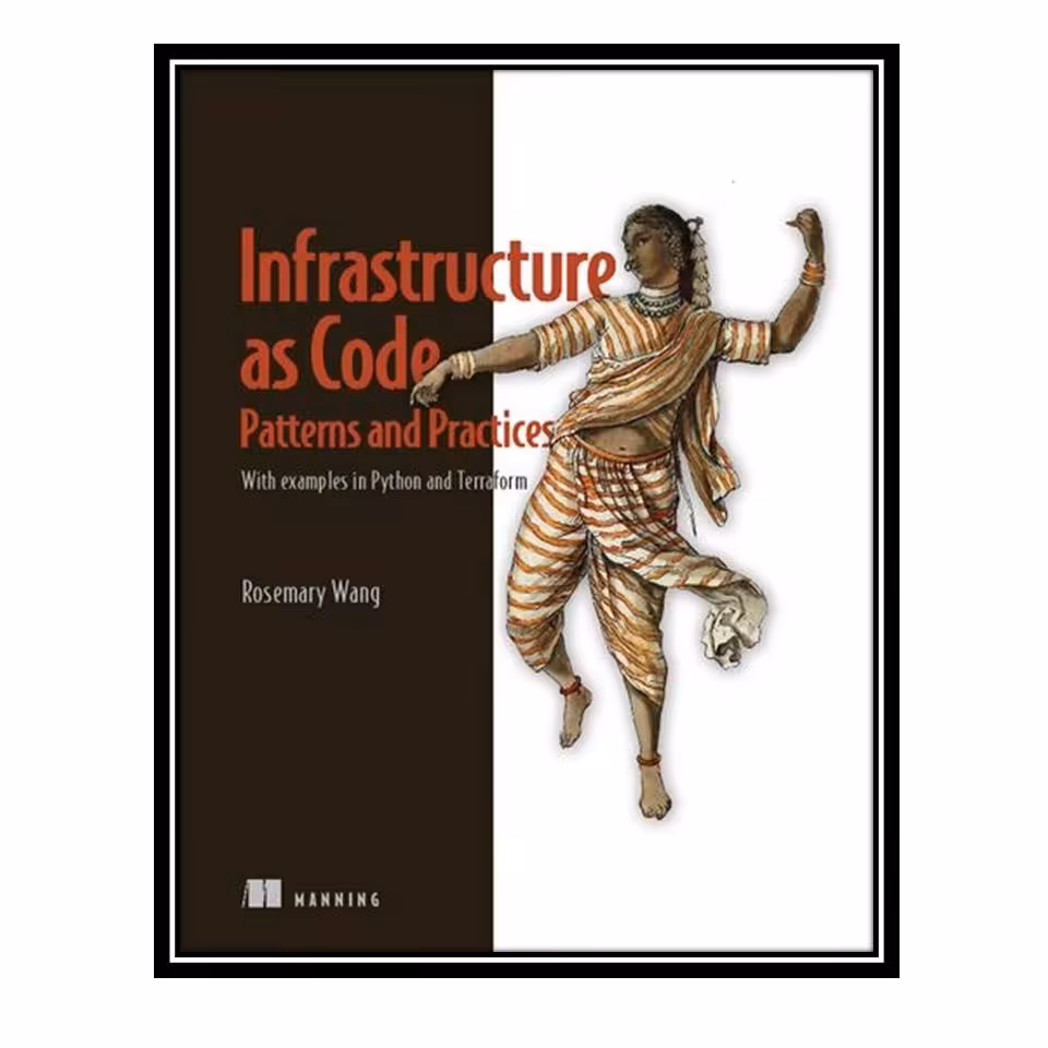کتاب Infrastructure as Code Patterns and Practices