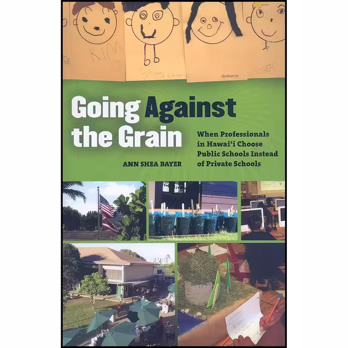 کتاب زبان اصلی Going Against the Grain اثر Ann Shea Bayer