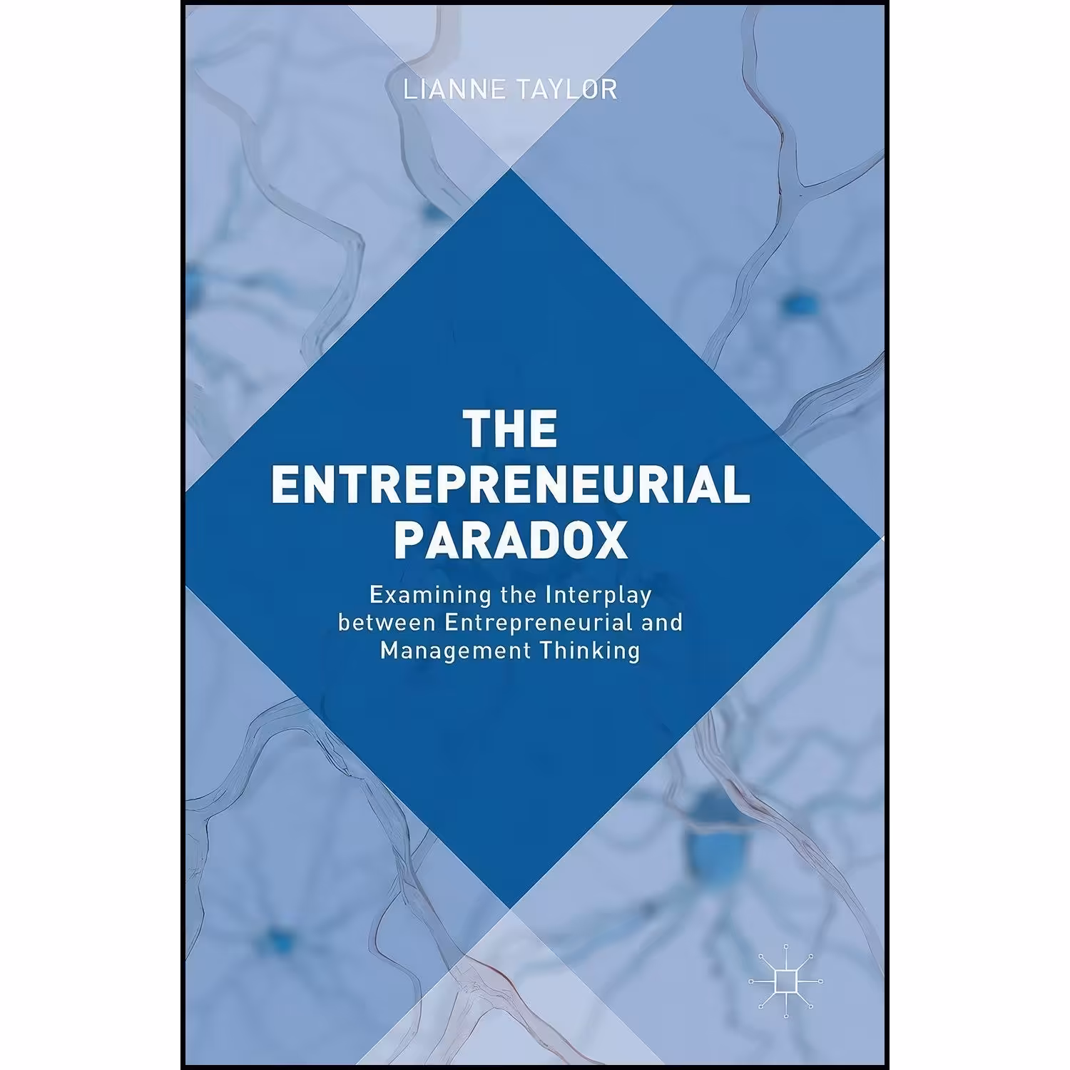 کتاب زبان اصلی The Entrepreneurial Paradox اثر Lianne Taylor