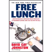 کتاب زبان اصلی Free Lunch اثر David Cay Johnston انتشارات Portfolio