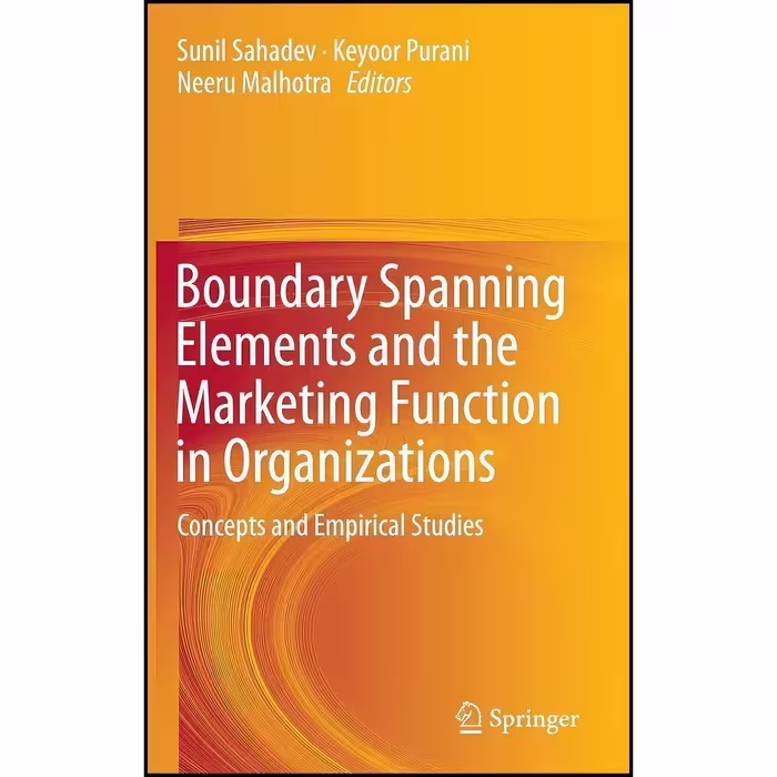 کتاب زبان اصلی Boundary Spanning Elements and the Marketing Function in Organiza