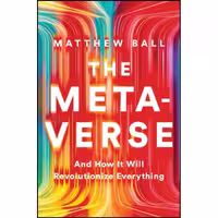 کتاب زبان اصلی The Metaverse اثر Matthew Ball انتشارات تازه ها