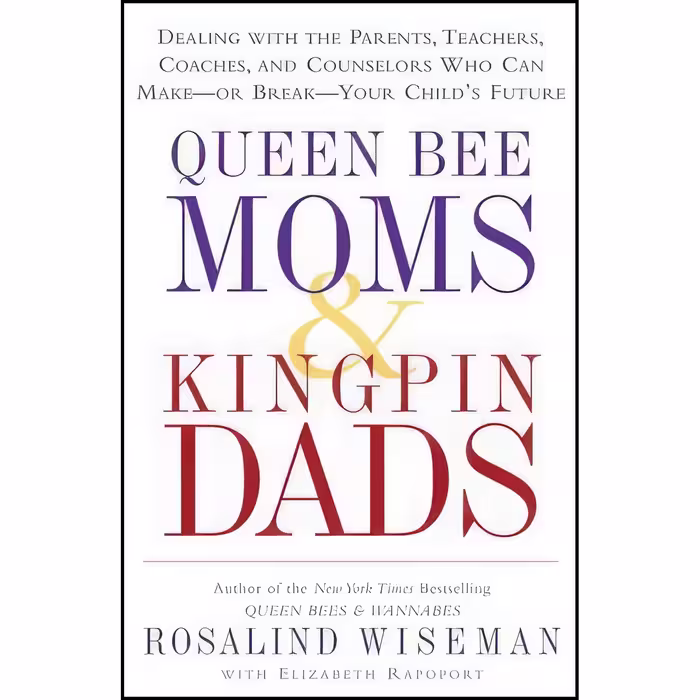 کتاب زبان اصلی Queen Bee Moms  Kingpin Dads اثر جمعی از نویسندگان
