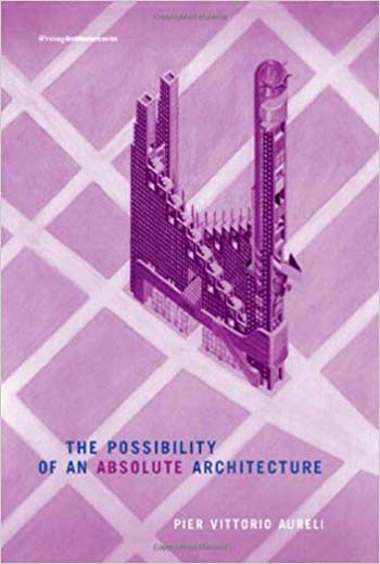  دانلود کتاب The Possibility of an Absolute Architecture - دانلود کتاب های دانشگاهی