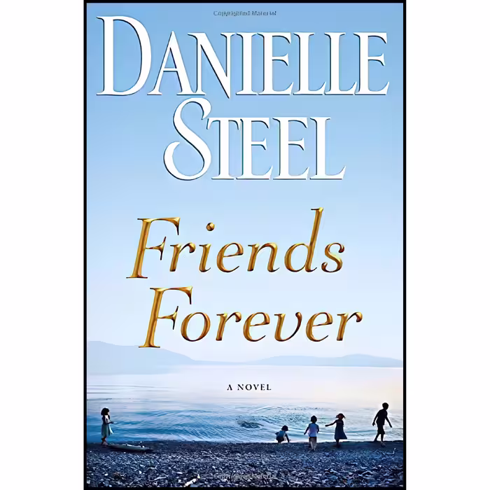کتاب زبان اصلی Friends Forever اثر Danielle Steel انتشارات Delacorte Press