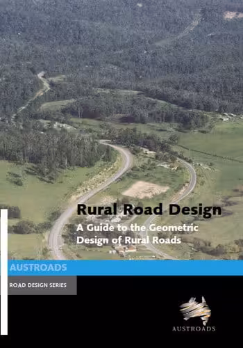 󾕇 دانلود کتاب Austroads, Rural Road Design - A Guide to the Geometric Design of Rural Roads, 2003 - دانلود کتاب های دانشگاهی