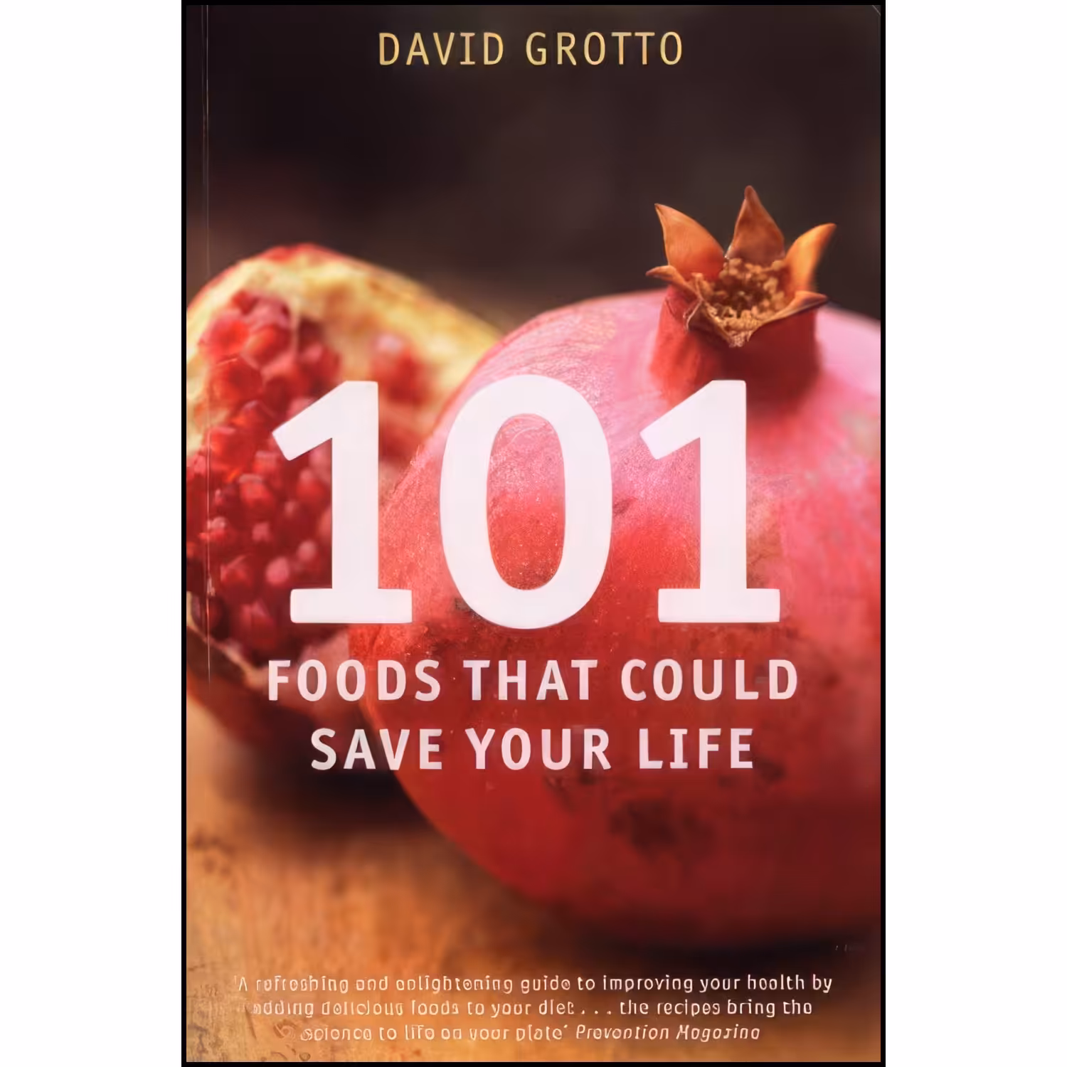 کتاب زبان اصلی  Foods That Could Save Your Life اثر David W Grotto