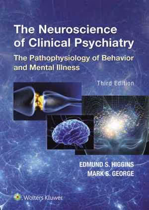 [EPUB] دانلود کتاب Neuroscience Of Clinical Psychiatry - The Pathophysiology Of Behavior And Mental Illness, 3rd ed, 2007