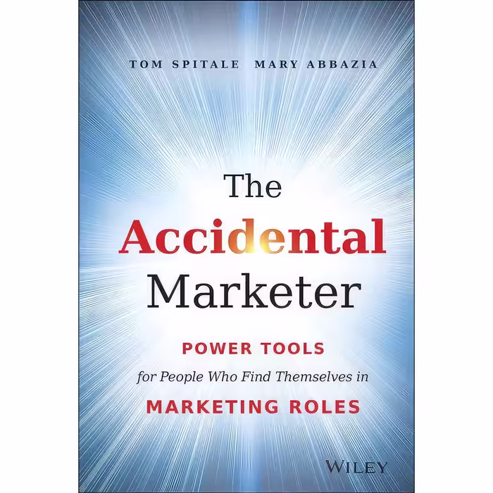 کتاب زبان اصلی The Accidental Marketer اثر Tom Spitale and Mary Abbazia