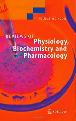 [PDF] دانلود کتاب Reviews Of Physiology Biochemistry And Pharmacology, 2008