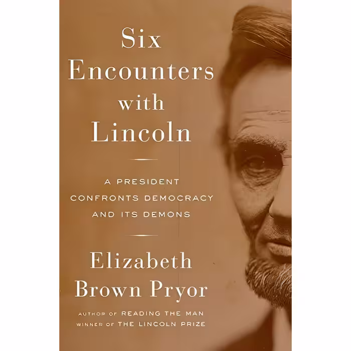 کتاب زبان اصلی Six Encounters with Lincoln اثر Elizabeth Brown Pryor