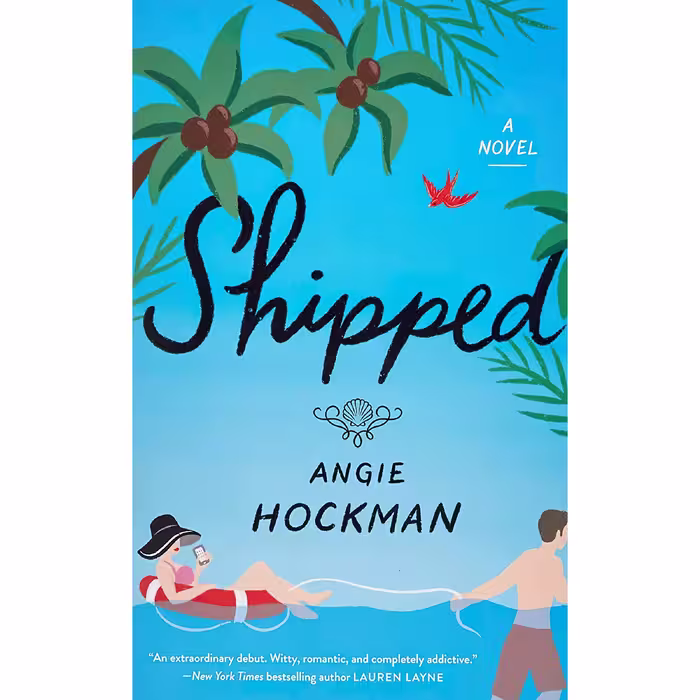 کتاب زبان اصلی Shipped اثر Angie Hockman انتشارات Gallery Books