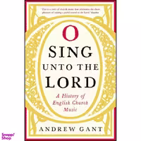 کتاب O Sing Unto The Lord اثر Andrew Gant انتشارات Fortress Press