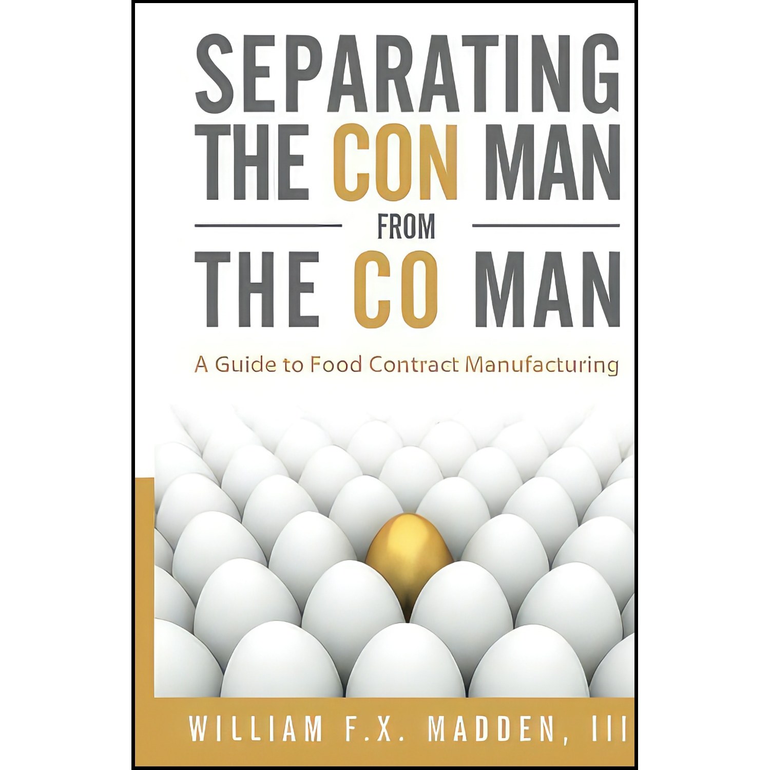 کتاب زبان اصلی Separating the Con Man From the Co Man اثر William FX Madden III