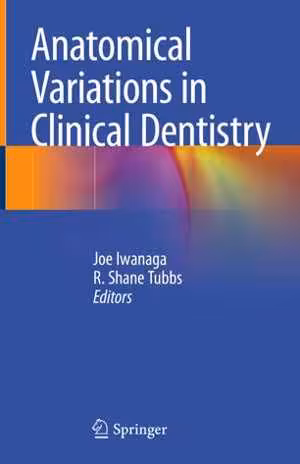 [PDF] دانلود کتاب Anatomical Variations In Clinical Dentistry, 2019