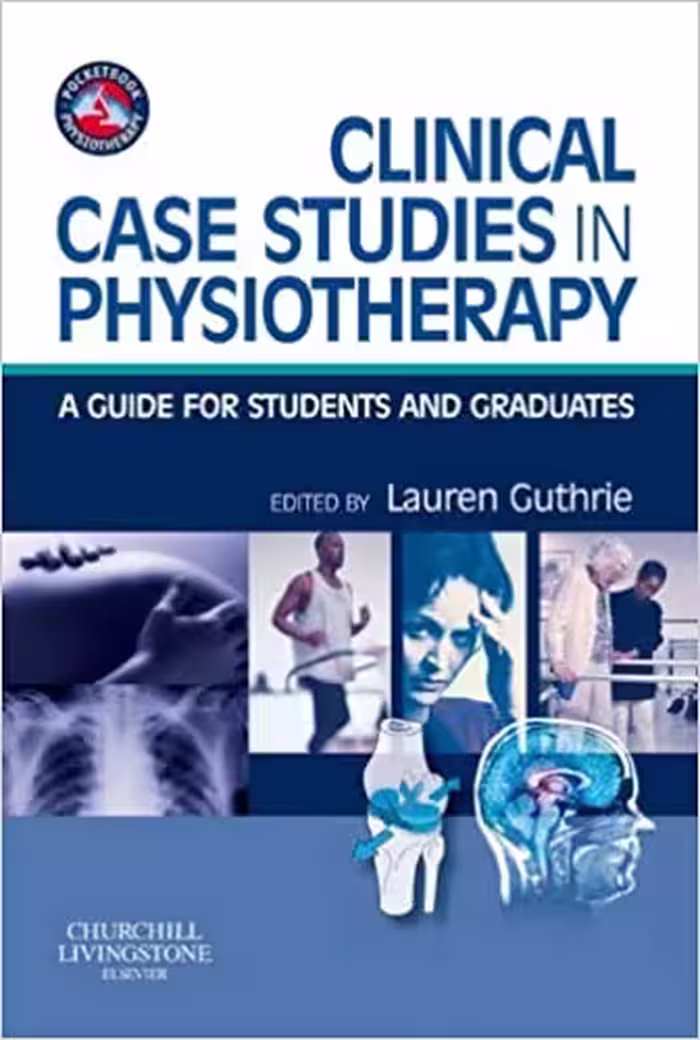 󾕇 دانلود کتاب Clinical Case Studies In Physiotherapy - A Guide For Students And Graduates (Physiotherapy Pocketbooks), 2008 - دانلود کتاب های دانشگاهی