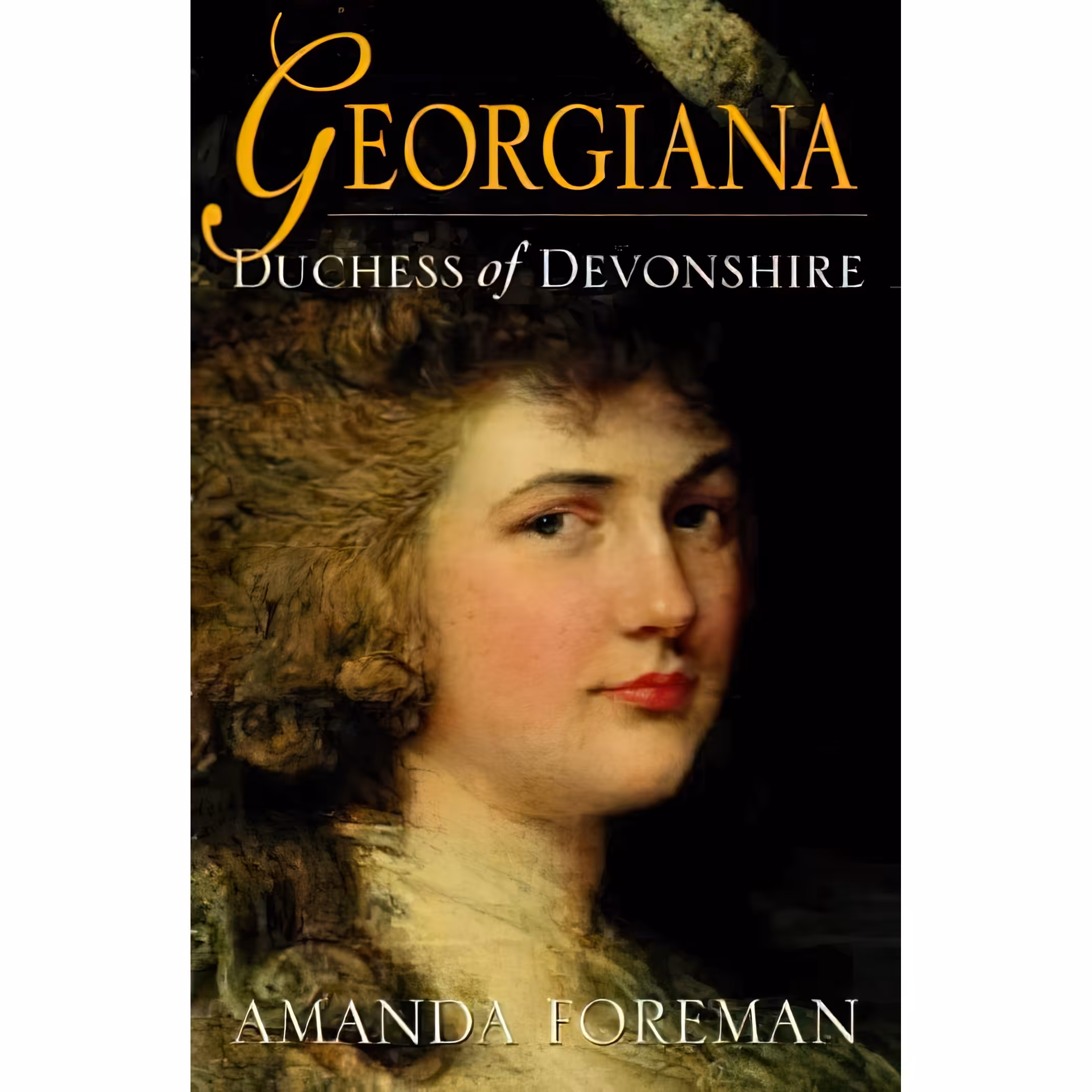 کتاب زبان اصلی Georgiana Duchess of Devonshire اثر Amanda Foreman