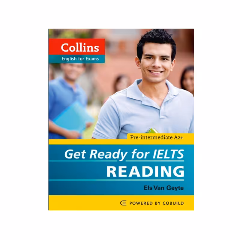 کتاب Collins English For Exams Get Ready For Ielts Reading اثر Els Van Geyte انتشارات Cobuild