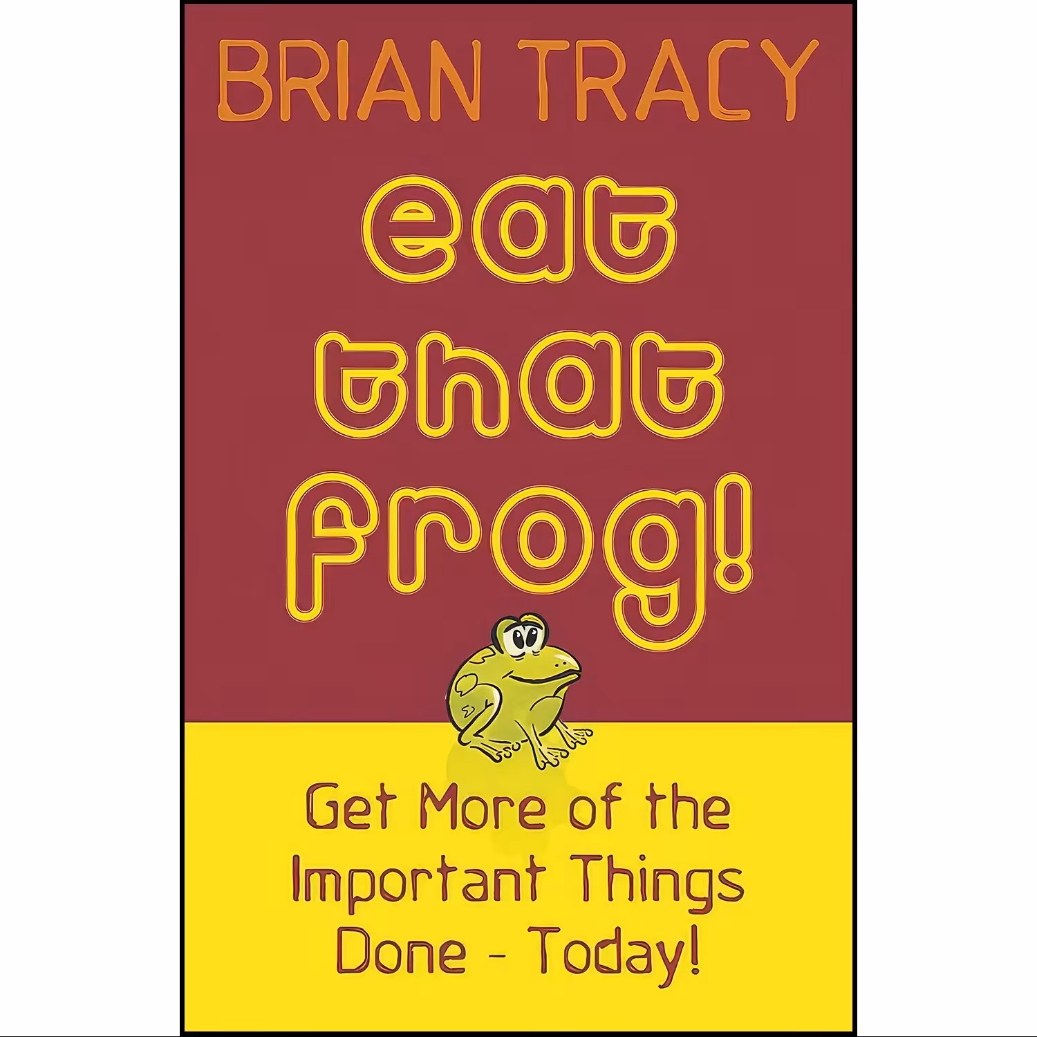 کتاب زبان اصلی Eat That Frog  Great Ways to Stop Procrastinating and Get More Do