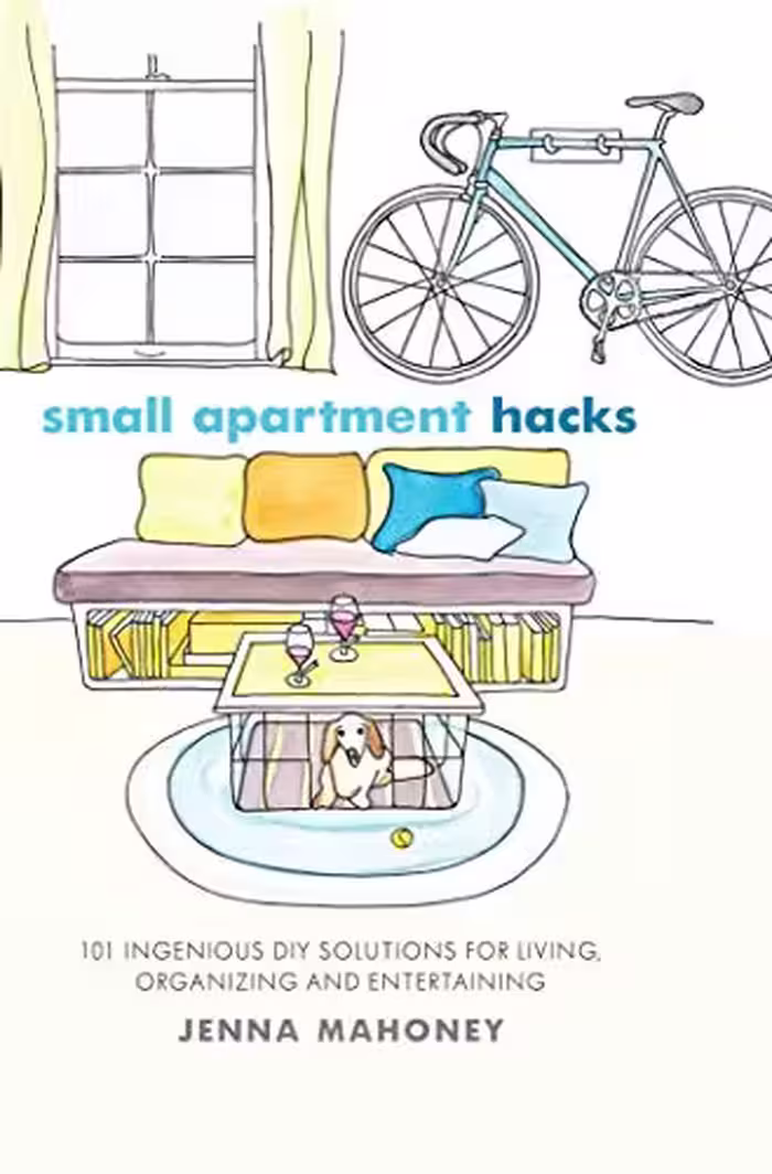 󾕇 دانلود کتاب Small Apartment Hacks - 101 Ingenious Diy Solutions For Living, Organizing, And Entertaining, 2013 - دانلود کتاب های دانشگاهی