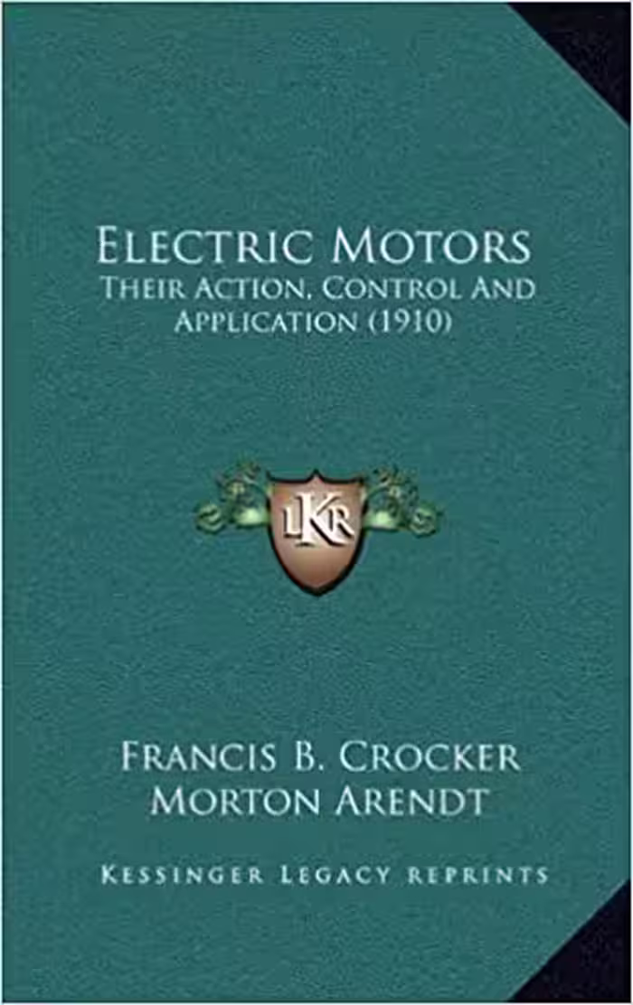 󾕇 دانلود کتاب Electric Motors Their Action Control And Application, 1910 - دانلود کتاب های دانشگاهی