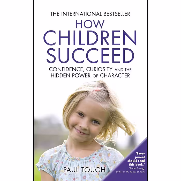 کتاب زبان اصلی How Children Succeed اثر Paul Tough انتشارات ARROW