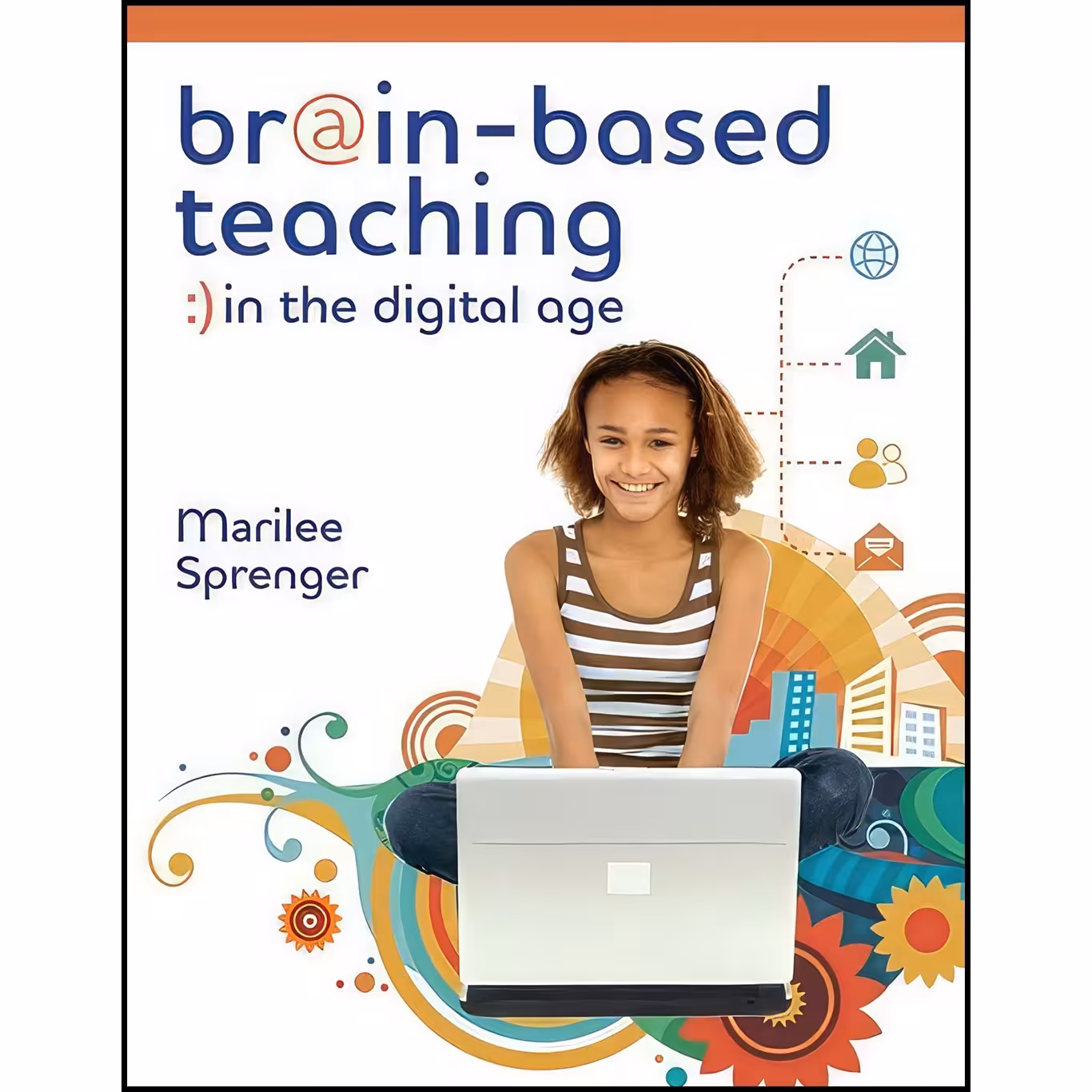 کتاب زبان اصلی BrainBased Teaching in the Digital Age اثر Marilee Sprenger