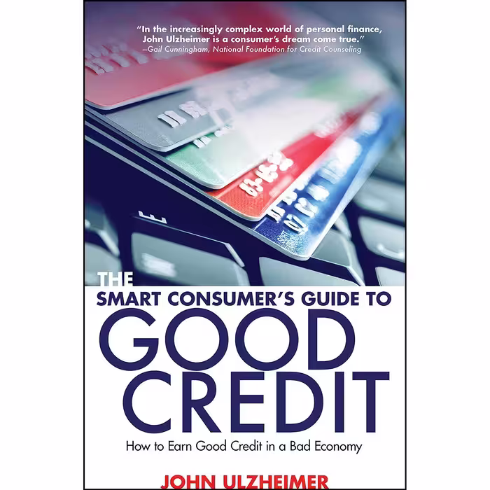 کتاب زبان اصلی The Smart Consumers Guide to Good Credit اثر John Ulzheimer